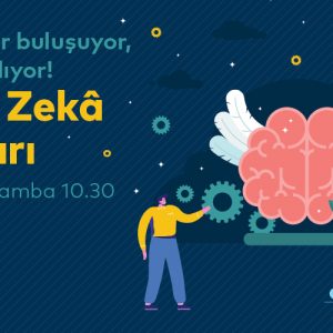 GENÇ ZİHİNLER BULUŞUYOR, EĞLENCE BAŞLIYOR