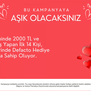 BU KAMPANYAYA AŞIK OLACAKSINIZ