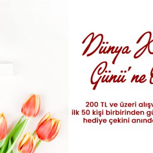 Dünya Kadınlar Günü Kampanya